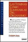 Libro Las Toxinas Como Eliminarlas del Organismo, las (1992)