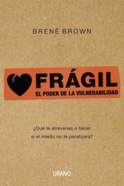Libro Fragil: el Poder De la Vulnerabilidad (2013)