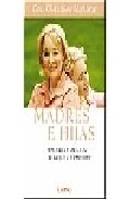 Libro Madres E Hijas: Creando un Legado De Salud Fisica y Emocional (2006)