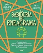Portada de La Sabiduria del Eneagrama: Guia Completa para el Desarrollo Psic Ologico y Espiritual De los Nueve Tipos De Personalidad