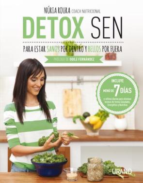 Libro Detox Sen para Estar Sanos por Dentro y Bellos por Fuera (2015)