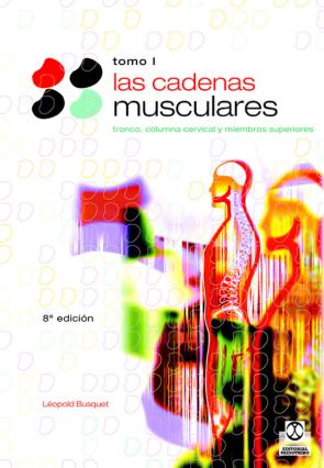 Libro Cadenas Musculares (t.i): Tronco y Columna Cervical (2007)
