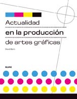 Portada de Actualidad en la Produccion De las Artes Graficas