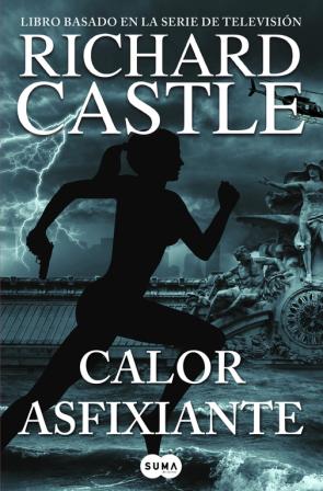 Calor Asfixiante (serie Castle 6) (2015)