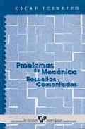 Libro Problemas De Mecanica Resueltos y Comentados (2002)