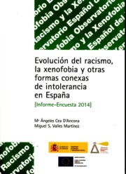 Libro Evolucion del Racismo, la Xenofobia y Otras Formas Conexas De Intolerancia en España (informe-encuesta 2014) (2015)