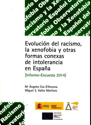 Libro Evolucion del Racismo, la Xenofobia y Otras Formas Conexas De Intolerancia en España (informe-encuesta 2014) (2015)