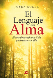 Portada de El Lenguaje del Alma: el Arte De Escuchar la Vida y Alinearse con Ella