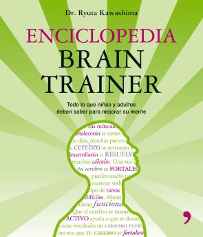 Enciclopedia Brain Trainer: Todo Lo Que los Niños y Adultos Deben Saber para Mejorar Su Mente (2008)