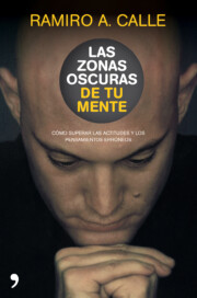 Portada de Las Zonas Oscuras De Tu Mente: Como Superar las Actitudes y los P Ensamientos Erroneos