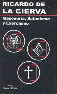 Libro Masoneria, Satanismo y Exorcismo (2011)