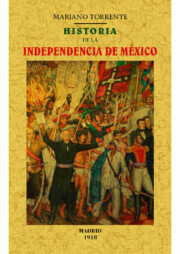 Portada de Historia De la Independecia De Mexico