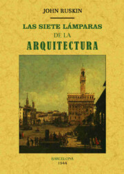 Portada de Las Siete Lamparas De la Arquitectura