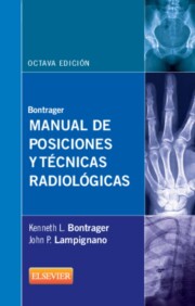 Portada de Bontrager: Manual De Posiciones y Tecnicas Radiologicas