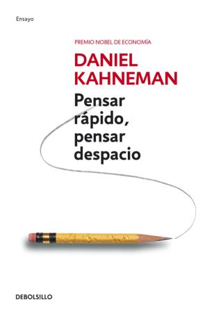 Libro Pensar Rapido, Pensar Despacio (2015)