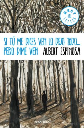Libro Si Tu Me Dices Ven Lo Dejo Todo Pero Dime Ven (2013)