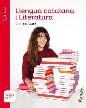 Llengua Catalana I Literatura. SÈrie Comunica 3º Secundaria Catal a Ed 2015 (2015)