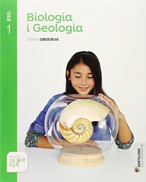 Biologia I Geologia. SÈrie Observa 1º Secundaria Catala Ed 2015 (2015)