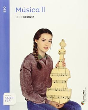 Libro Musica. SÈrie Escolta 2º Secundaria Catala Ed 2015 (2015)