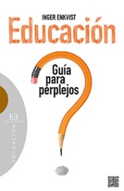 Libro Educacion: Guia para Perplejos (2014)