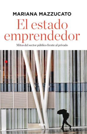 Libro El Estado Emprendedor (2014)