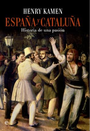 Libro España y Cataluña: Historia De Una Pasion (2014)