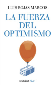 Libro La Fuerza del Optimismo (2015)