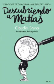 Portada de Descubriendo a Matias: Ejercicios De Coaching para Padres y Niños