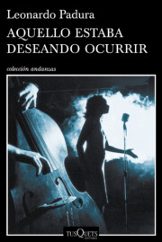 Libro Aquello Estaba Deseando Ocurrir (2015)