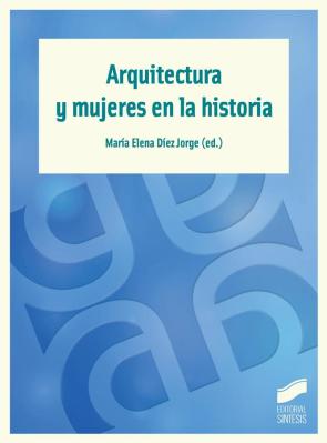 Libro Arquitectura y Mujeres en la Historia (2015)