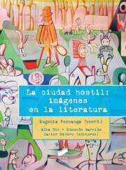 Portada de La Ciudad Hostil: Imagenes en la Literatura