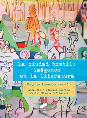 Libro La Ciudad Hostil: Imagenes en la Literatura (2015)