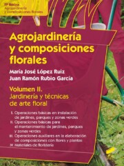 Portada de Agrojardineria y Composiciones Florales: Jardineria y Tecnicas De Arte Floral