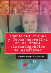 Portada de Identidad Visual y Forma Narrativa en el Drama Cinematografico De Almodovar