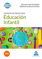 Libro Cuerpo De Maestros Educacion Infantil. Secuencia De Unidades Didacticas Desarrolladas (2014)