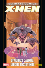 Portada de Ultimate 88. X-men 18: Divididos Caemos, Unidos Resistimos