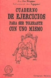 Libro Cuaderno De Ejercicios para Ser Tolerante con Uno Mismo (2011)