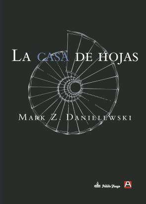 La Casa De Hojas (2013)