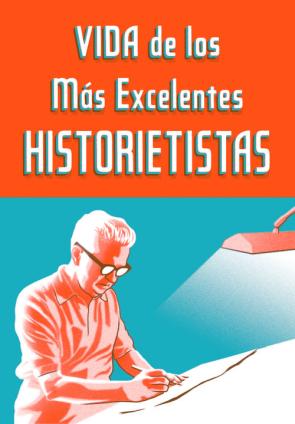 Libro Vida De los Mas Excelentes Historietistas (2015)