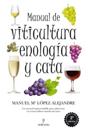 Manual De Viticultura, Enologia y Cata (2010)