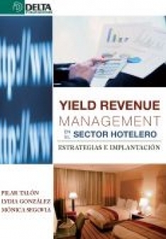 Libro Yield Revenue Management en el Sector Hostelero: Estrategias E Im Plantacion (2011)