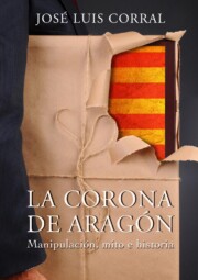 Libro La Corona De Aragon: Manipulacion, Mito E Historia (2014)