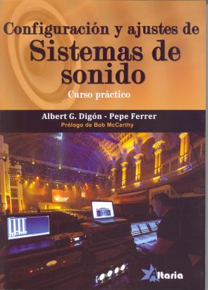Libro Configuracion y Ajustes De Sistemas De Sonido. Curso Practico