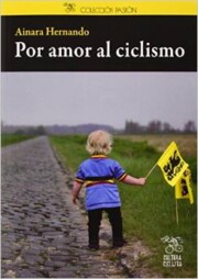 Libro Por Amor Al Ciclismo (2014)