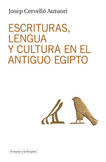 Escrituras, Lengua y Cultura en el Antiguo Egipto (2015)