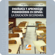 Portada de Enseñanza y Aprendizaje Posmodernos en España: la Educacion Secun Daria