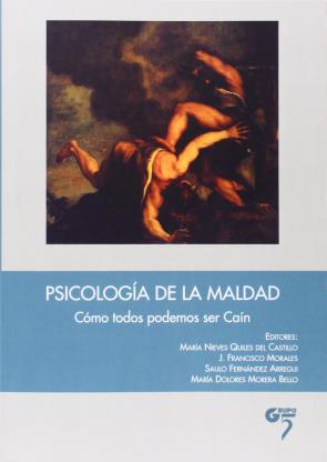 Libro Psicologia De la Maldad: Como Todos Podemos Der Cain (2014)