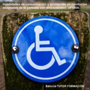 Portada de Habilidades De Comunicacion y Promocion De Conductas Adaptadas De la Persona con Discapacidad. Uf0800