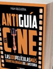 Libro Antiguia del Cine: las 100 Peliculas Mas Sobrevaloradas De la Historia (2015)