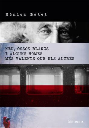 Libro Neu, Ossos Blancs I Alguns Homes Mes Valents Que Els Altres (2015)